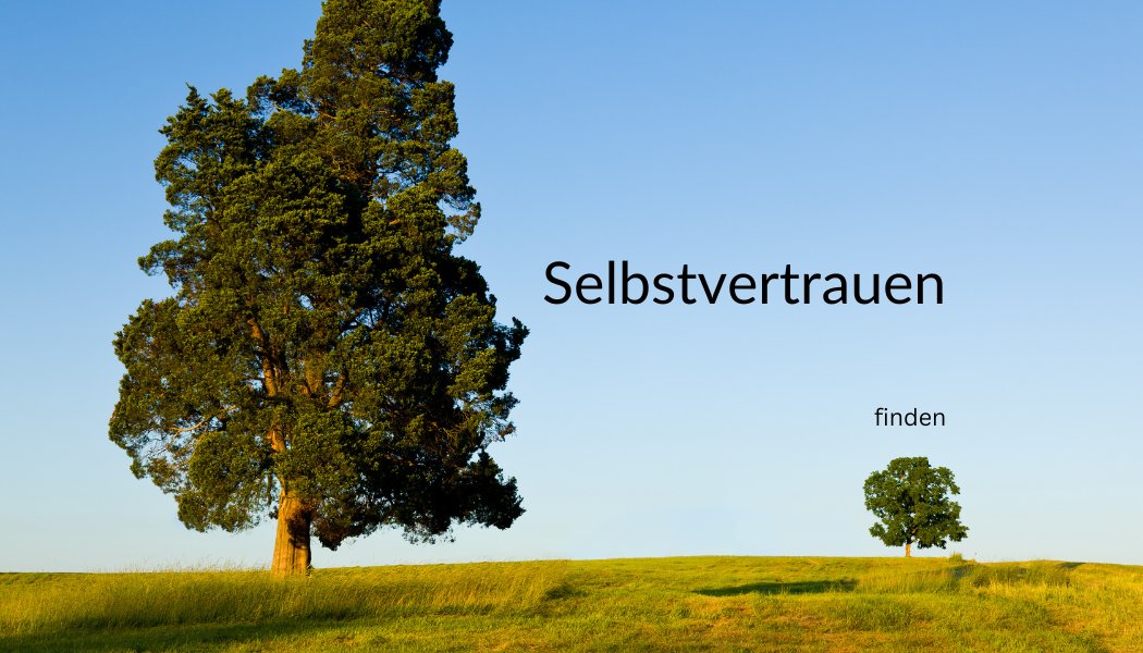 selbstvertrauen finden